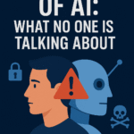 The Hidden Risks of AI: What No One Is Talking About